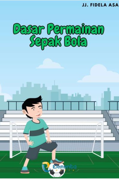 Dasar Permainan Sepak Bola